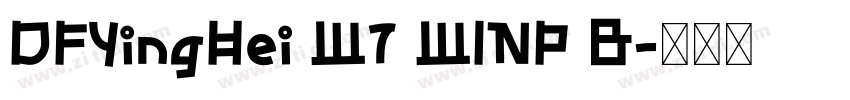 DFYingHei W7 WINP B字体转换